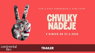 Chvilky naděje | trailer | v kinech od 27. 03.2025