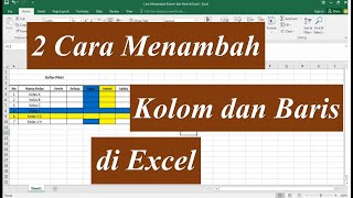2 Cara Menambah Kolom dan Baris di Excel