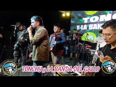 TONCHY y LA.BANDA DEL GALLO (La Verde CHACO)