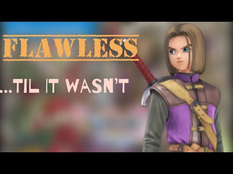 dragon quest 11: FLAWLESS main game, FRUSTRATING post game