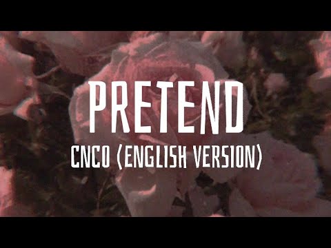 Video thumbnail for Pretend (English Version)