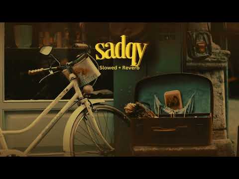 SADQAY - SLOWED+REVERB