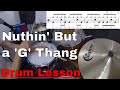 Drum Lesson - Nuthin' But a 'G' Thang by Dr. Dre ft. Snoop Doggy Dogg - Free PDF