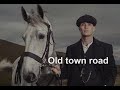Peaky Blinders 「Thomas Shelby」 - Old Town road (Lil Nas X ft. Billy Ray Cyrus)