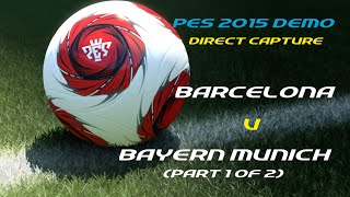 Demo - Barcellona vs Bayern Monaco (Parte 1)