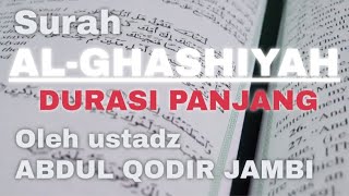 Download lagu DURASI PANJANG Surah Al-Ghashiyah (Ustadz Abdul Qodir Jambi) mp3
