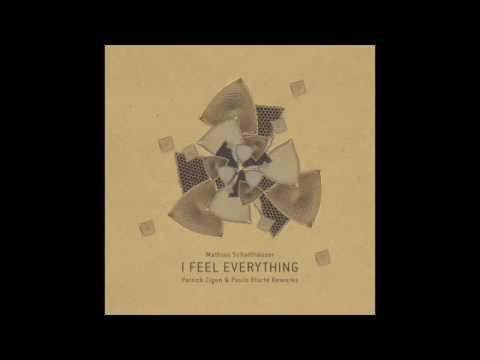 Mathias Schaffhäuser - I Feel Everything