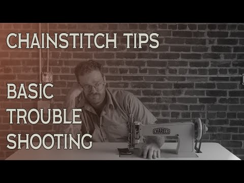 Chainstitch Tips - Basic Troubleshooting