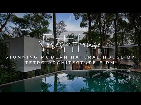 Stunning Modern Forest House by Tetro Architecture Firm in Nova Lima, Brazil