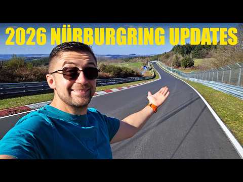 2026 NÜRBURGRING TRACK UPDATES!