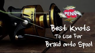 Best Knot for Attaching braid to your Spool