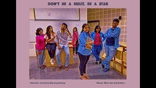 Don't be a Bully, Be a Star - Khula Aasman