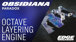 Video thumbnail for Paradox - Obsidiana (Octave Layering Engine) by Edge of Breakup - Guitar, Amp & Pedal Demos