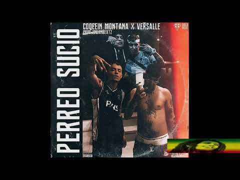 Coqeéin Montana x Versalle - Perreo Sucio (otra version)