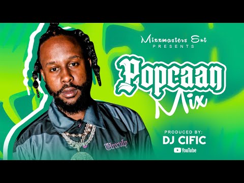 BEST OF POPCAAN MIX|POPCAAN MIX |DANCEHALL MIX THE BEST OF POPCAAN UNRULY MIX 2026 DJ CIFIC