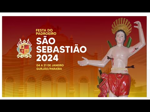 FESTA DE SÃO SEBASTIÃO - GURJÃO/PB 2024