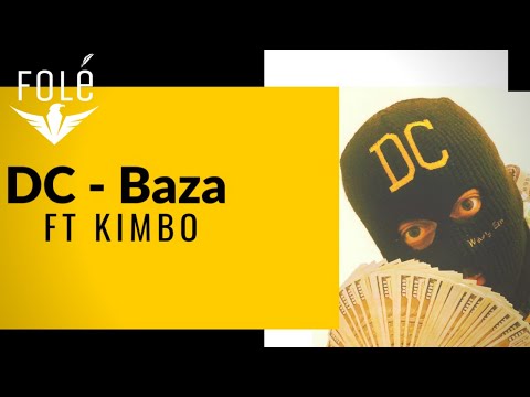 DC - Baza (ft KIMBO)