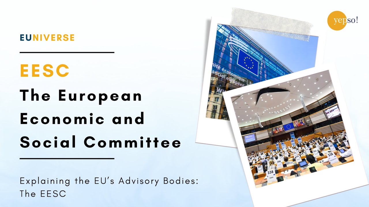 The European Economic and Social Committee (EESC) Explained | Yepso!’s EUniverse