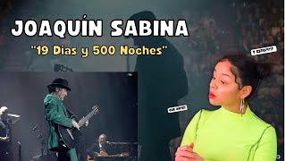 REACCIONO por PRIMERA VEZ a JOAQUÍN SABINA - &quot;19 Dias y 500 Noches &quot;