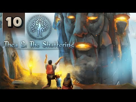Thea 2 The Shattering - Full Release Gameplay - Part 10