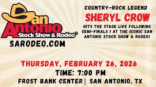 Legend Sheryl Crow hits the stage LIVE following Semi-Finals SA Rodeo Feb 26th, 2026