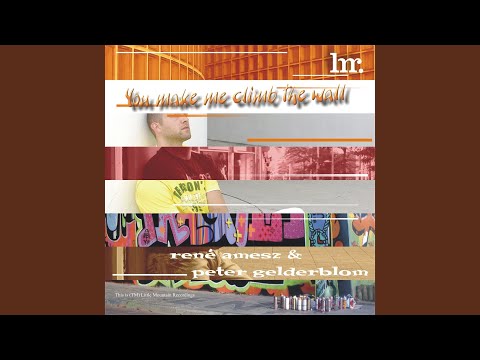 You make me climb the wall (Original)