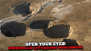 STRANGE HAPPENINGS are going on!! Gigantic SINKHOLES are Appearing around the WORLD- 2021