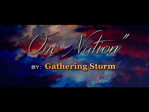 Gathering Storm - One Nation