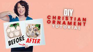 DIY Christian Ornament Ideas: 6 Meaningful Christmas Ornaments You Can Make