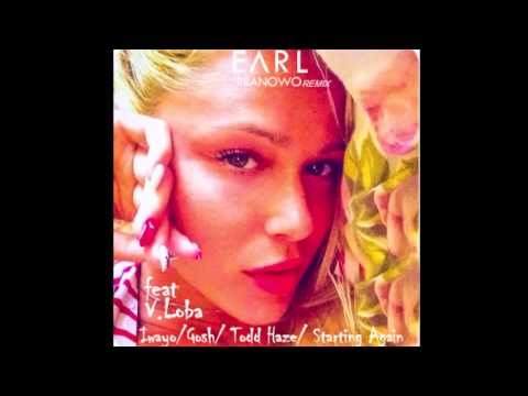 Ivayo, Gosh, Todd Haze Ft. V. Loba - Starting Again (Earl Pranowo Remix)