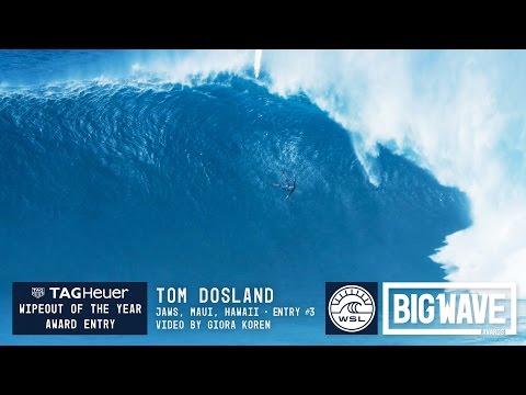 Tom Dosland at Jaws 3  - 2016 TAG Heuer Wipeout of the Year Entry - WSL Big Wave Awards
