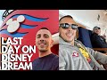 EMOTIONAL Last Day On The Disney Dream Disney Cruise Line Vlog 2021