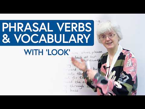  (Learn English Vocabulary and Phrasal Verbs with "LOOK"  ( ͡° ͜ʖ ͡°))