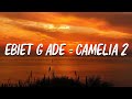 Ebiet G Ade Camelia 2 Lirik Lagu