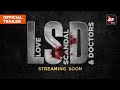 LSD Official Trailer Streaming 5th Feb Starring Punit J Pathak Rahul Dev ALTBalaji
