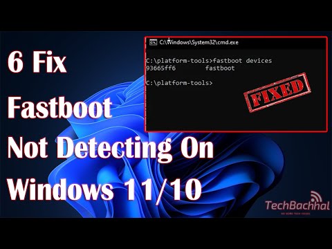 How To Fix Fastboot Not Detecting on Windows 11/10 Problem