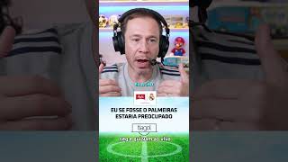 EU SE FOSSE O PALMEIRAS ESTARIA PREOCUPADO...