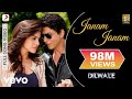 Janam Janam Full Video - Dilwale|Shah Rukh Khan|Kajol|Arijit Singh|Antara Mitra|Pritam