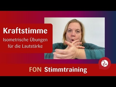 Stimmtraining - Stimmübungen für die Kraftstimme