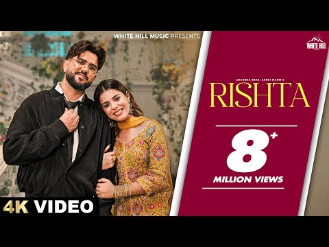 CHANDRA BRAR: RISHTA SONG (Official Video) Sargi Maan | Geet Goraya| Punjabi Song