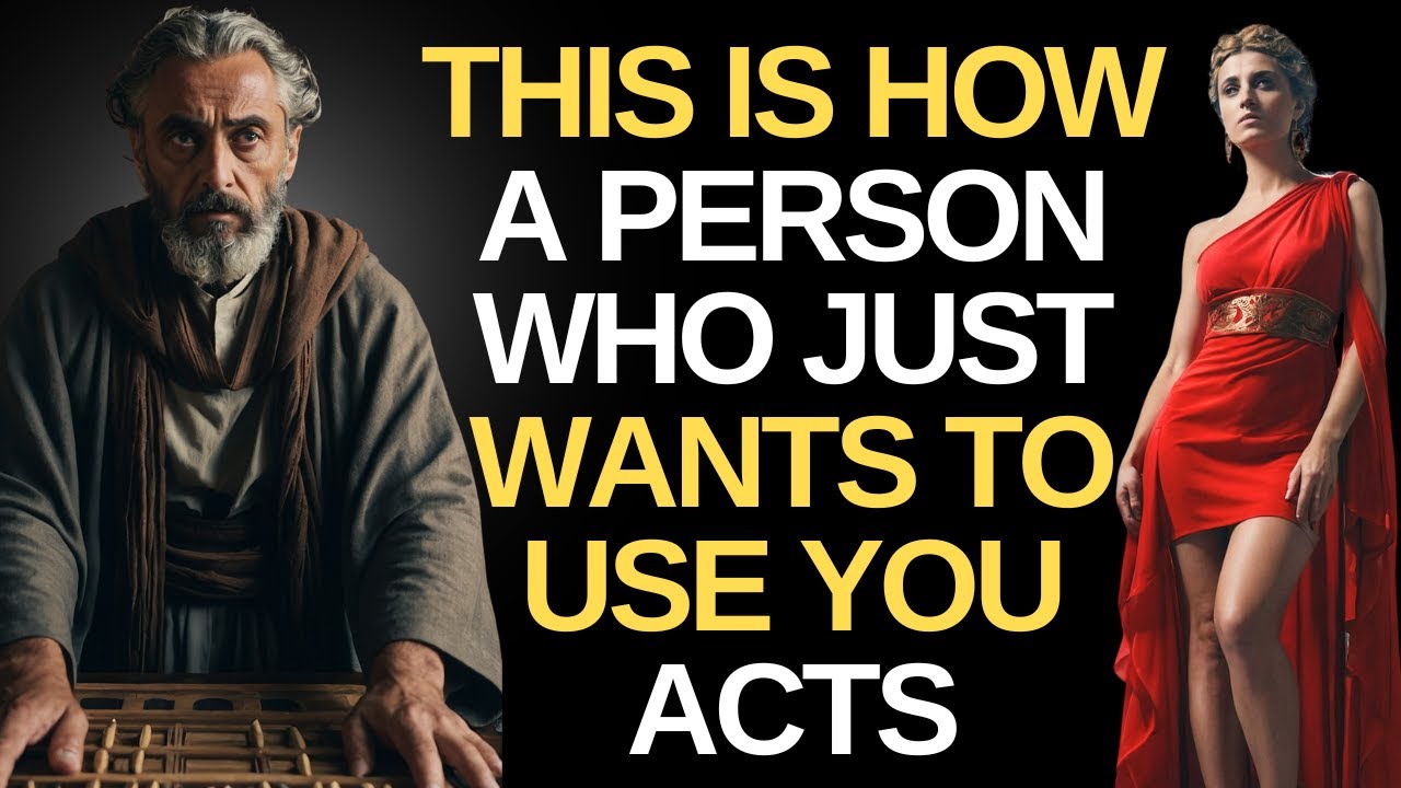 7 ATTITUDES of a person who ONLY USES YOU and DOESN'T CARE about YOU | Stoicism