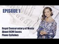 About RCM Exams, Piano Syllabus and short history of Royal Conservatory of Music (Episode 1)