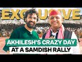 Inside Akhilesh Yadav's Wild Wild Rally ft. Samdish Bhatia | Unfiltered by Samdish