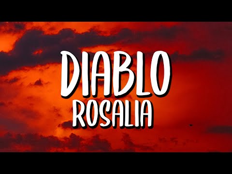Rosalia - DIABLO (Letra/Lyrics)