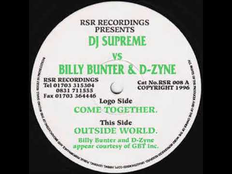 Dj Supreme Vs Billy Bunter & D-Zyne - Outside World (1996)