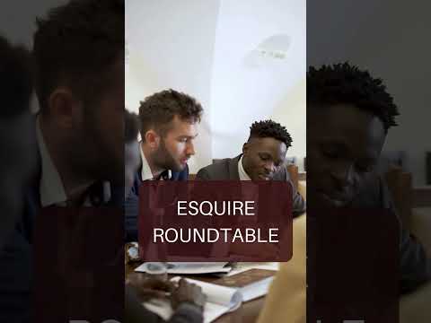 Esquire Roundtable