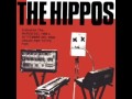 The Hippos - I Know 