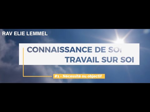 Travail sur soi : #1 - Nécessité ou objectif ?