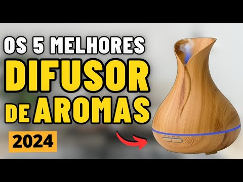 Os 5 Melhores DIFUSOR DE AROMAS EM 2024 / Qual o melhor DIFUSOR DE AMBIENTE Elétrico Comprar?