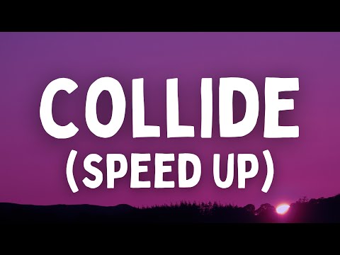 Justine Skye ft. Tyga - Collide (Sped Up/TikTok Remix) (Lyrics)